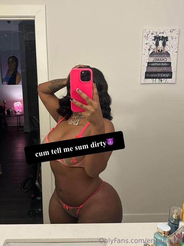 dm me and tell me yo dirtiest secret  😈