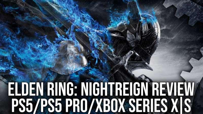 (Slightly) Early Access: Elden Ring Nightreign Tech Review: No PS5 Pro Support, Core Tech Has Not Improved