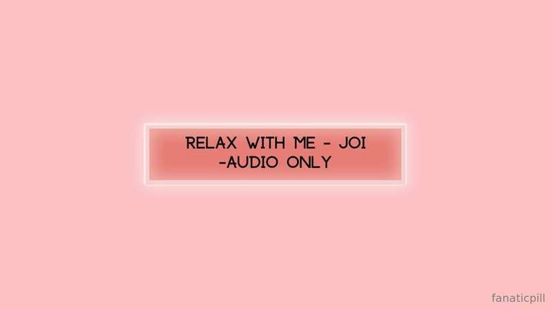 have you had a long day? this JOI audio will help you unwind..