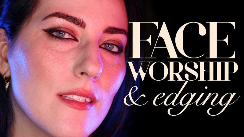 "Face Worship & Edging" Fall under the spell of my natural b..