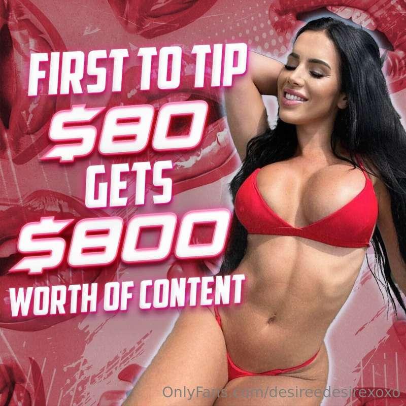 first fan to tip $80 gets $800 worth of content 😈
