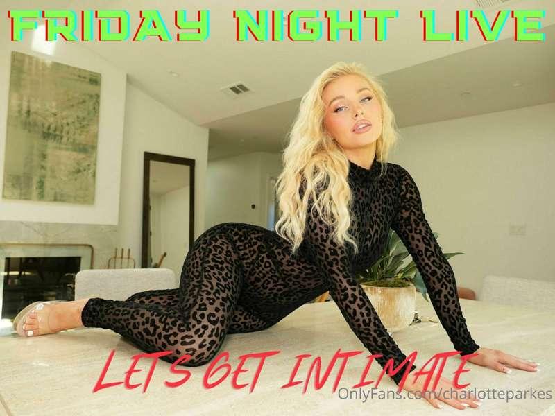TONIGHT!! 1ST OFFICIAL OF LIVE

You guys ready to get intima..