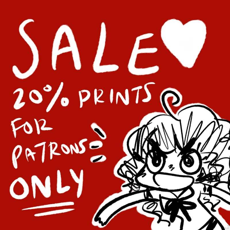 ❤️PRINT SALE FOR PATRONS ONLYYYY