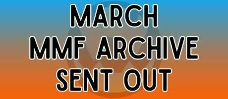 March 2025 MMF Archive Emails Going Out!