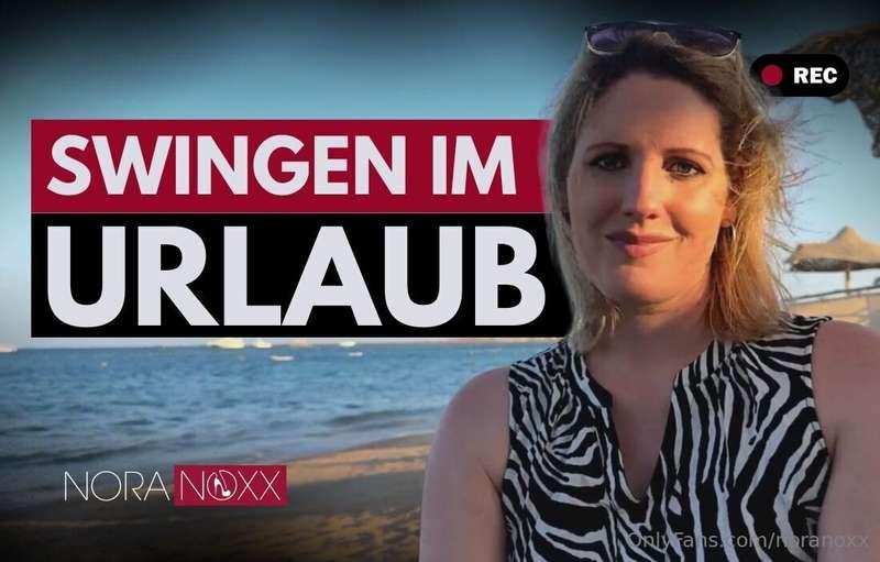 Swingen im Urlaub: Nora Noxx verrät die besten Tipps Swingen..