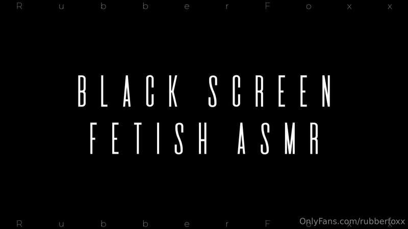 AUDIO ONLY Fetish ASMRMy 2 latest ASMR vids wrapped into one..