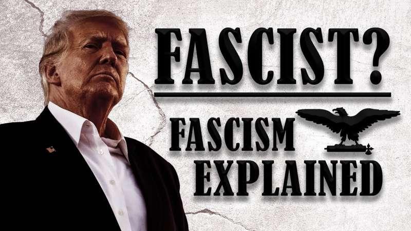 Early Access: is Trump a fascist?