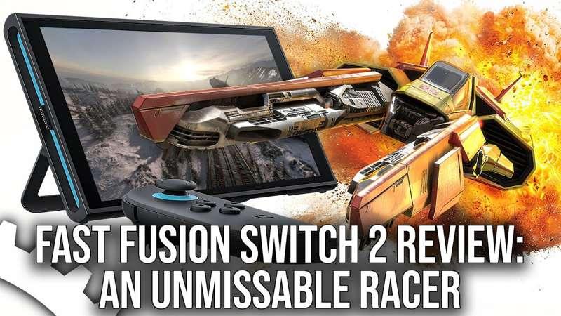 (Slightly) Early Access: Fast Fusion on Switch 2 - DF Tech Review - Brilliant Technology, Exceptional Game