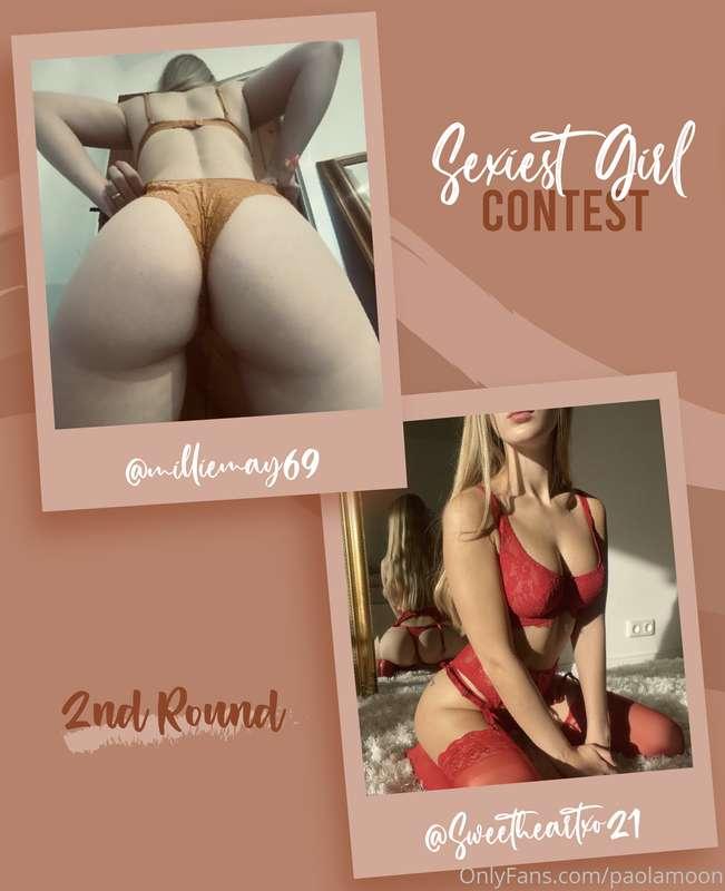 This contest is getting out of control, and these 2 beauties..