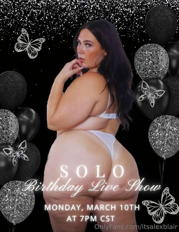 Birthday Solo Live Show is tomorrow night naughty boys, be r..
