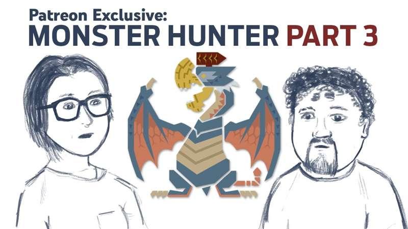 Monster Hunter Part 3 - Patreon Gameplays