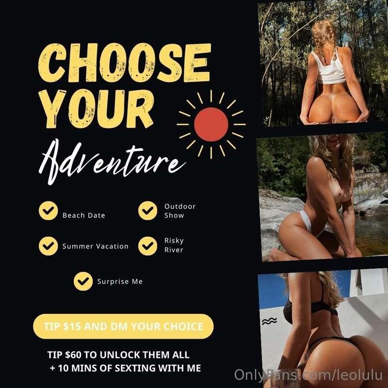 # Choose your own Adventure ☀️ 🔥 Summer is about to get extr..