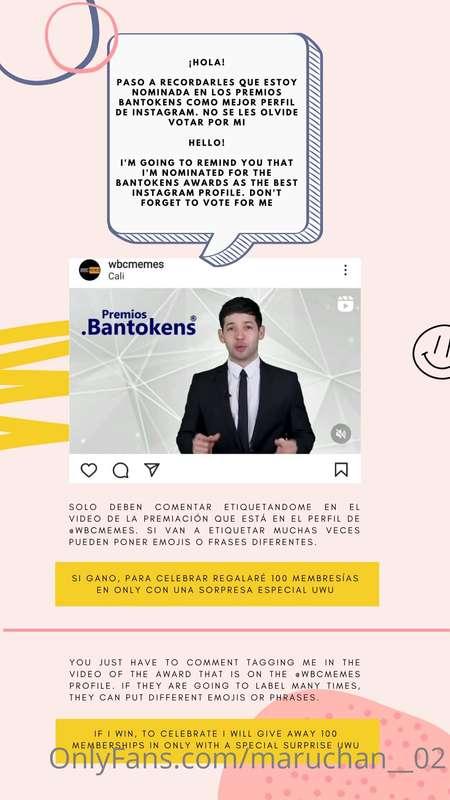 Hola. Estoy nominado a los premios Bantokens y Stephy tambié..