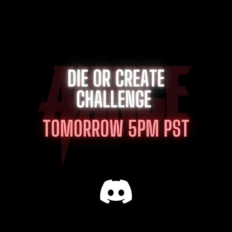 🩸DIE OR CREATE🩸