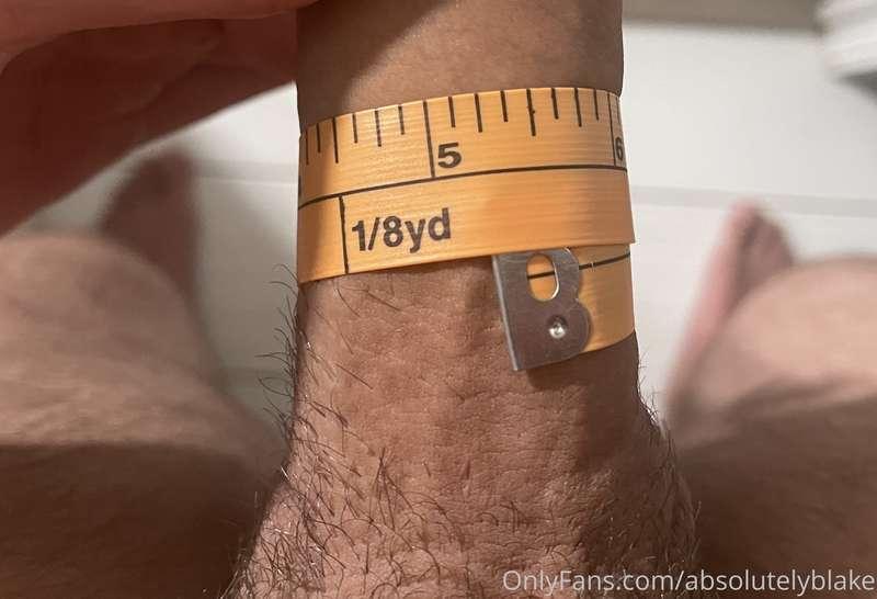 Probably measured my girth 😈