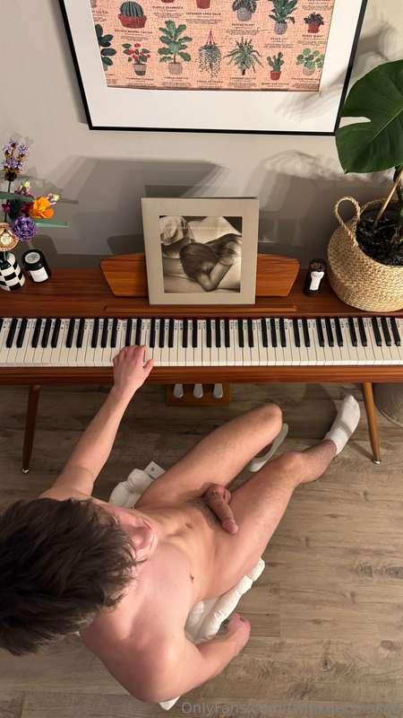play with my cock whilst i play? 🎹 🎵 