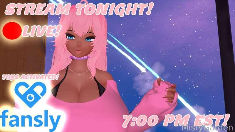 Don't forget!

Stream tonight at 7:00 pm est!