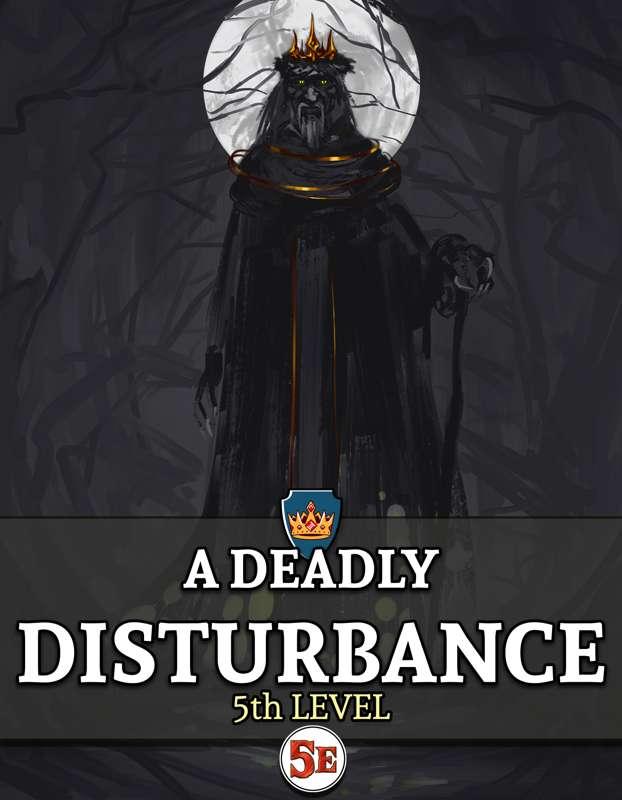 BONUS FREE ADVENTURE: A Deadly Disturbance