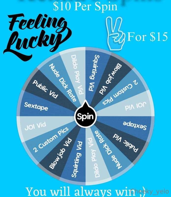 FEELING LUCKY?! $10 per spin or $15 for two 😄