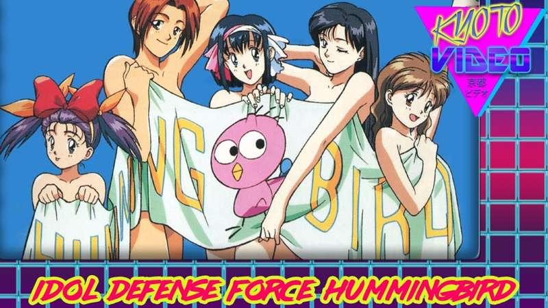 Idol Defense Force Hummingbird | KYOTO VIDEO