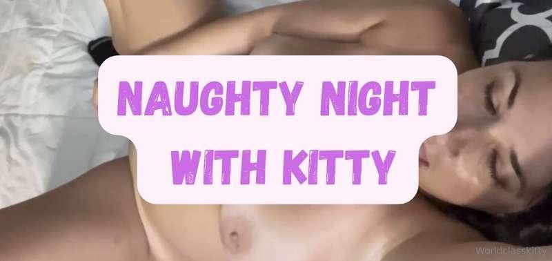 🎥 - NAUGHTY NIGHT IN WITH KITTYDo you like to watch me play ..