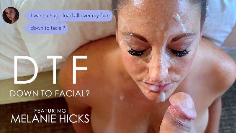 DTF: Down to Facial? featuring Melanie HicksMelanie was alon..