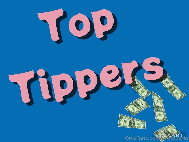 If you are one of my top tippers, you will get special privi..