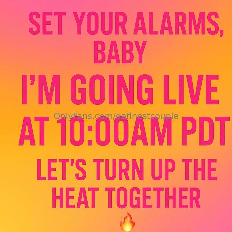 "Set your alarms, baby—I'm going live at 10:00AM, and you wo..