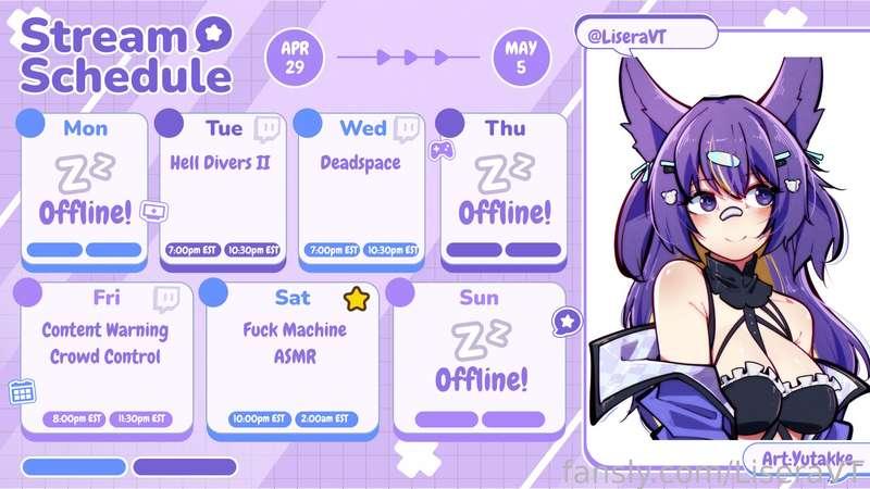 This weeks schedule! We're bringing the fuck machine back on Saturday 💕~

♡Twitch: https://twitch.tv/liseravt
♡Twitter: https://twitter.com/LiseraVT
♡Discord: https://discord.com/invite/JjtuxR9d9q
♡All links: https://lisera.carrd.co

