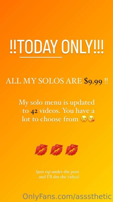 All my **SOLOS** are on sale today for ***$9.99***!! 
I have..