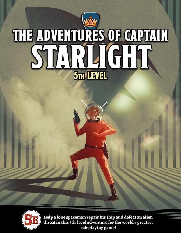 MONTHLY FREE ADVENTURE: The Adventures of Captain Starlight