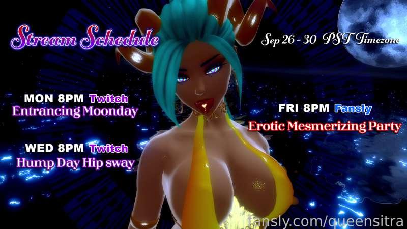 This week schedule is here! 💜 Don't miss my streams.. I will make you drop deeper 💋