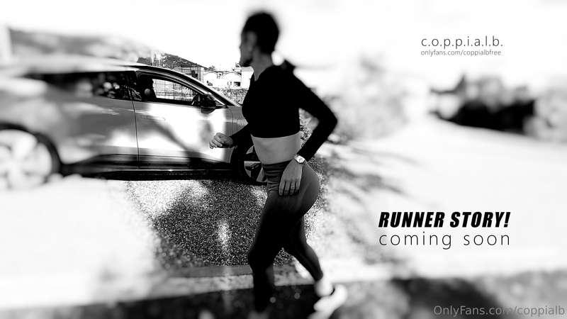 RUNNER STORY!COMING SOON! IN ARRIVO! 😉💦💦🔞