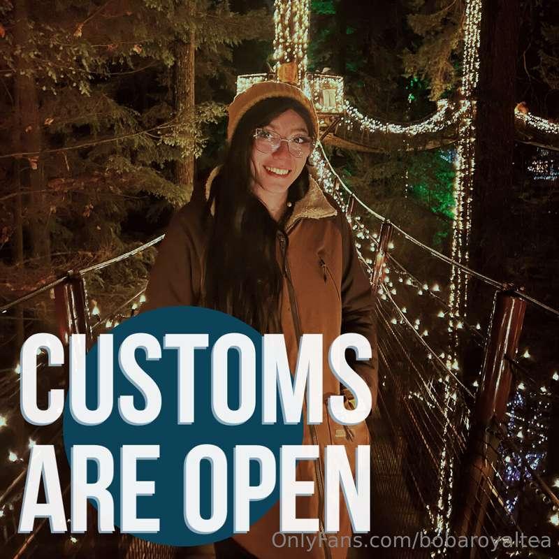 Customs are officially re-opened!  Y'all have been asking, s..