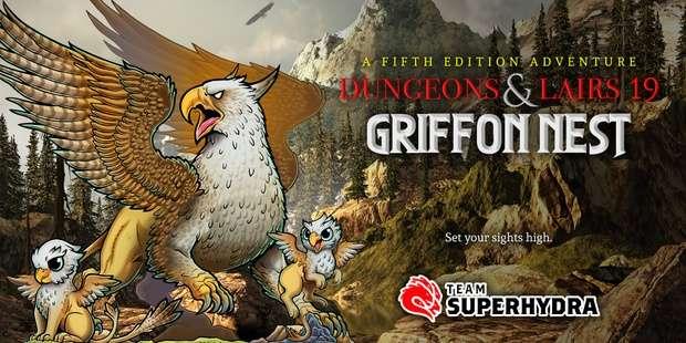 Team Superhydra Returns - Griffon Nest Adventure