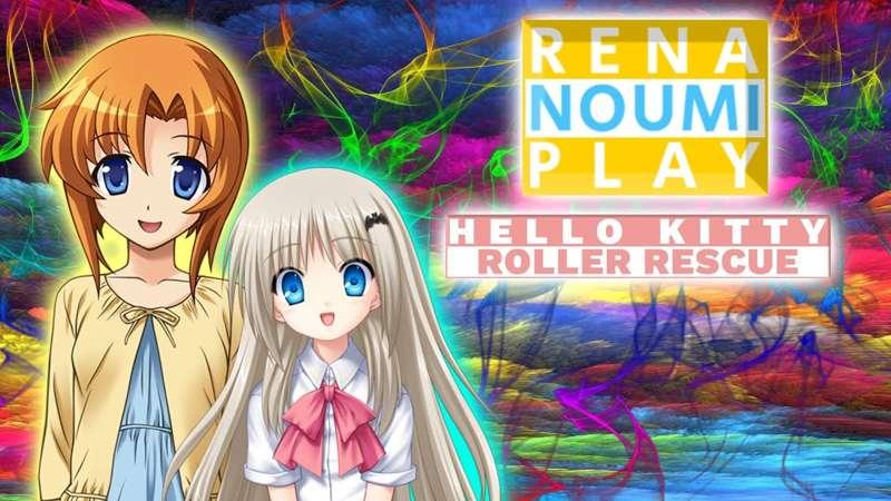 RENA AND NOUMI PLAY HELLO KITTY: ROLLER RESCUE IS IN EARLY ACCESS NOW!