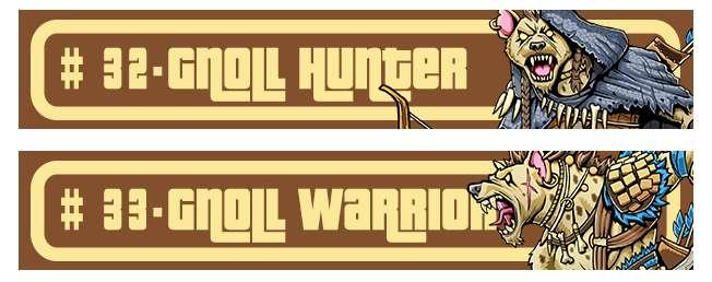 #32 & #33 - Gnoll Hunter & Gnoll Warrior!