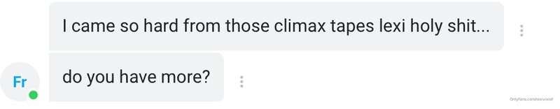 everyones loving the climax tapes 💦💦💦 coming with me is fun ..