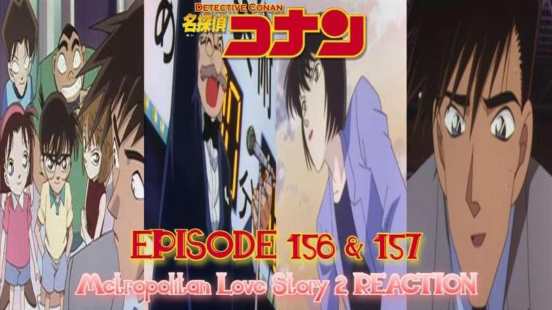 Detective Conan Episode 156 - 157 REACTION