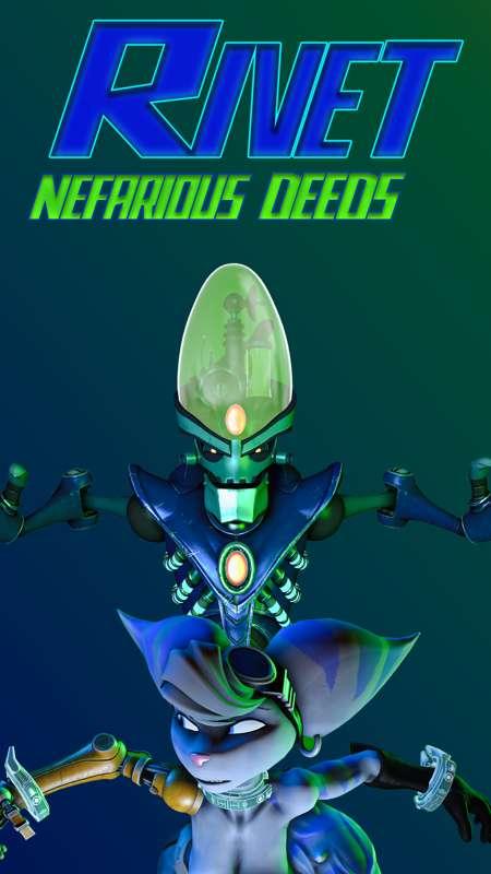 Rivet: Nefarious Deeds (3 Minute video)