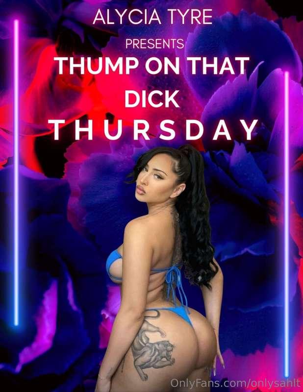 ALYCIA PRESENTS **THUMP ON THAT DICK THURSDAY**: A NIGHT OF ..