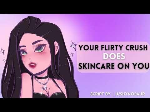 ASMR Roleplay | Your Flirty Crush Does Skin Care On You [F4M] [Skin Care] [Flirty] [Friends To Lovers]