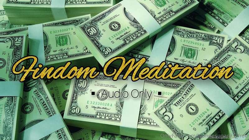 ***Findom Meditation (audio only)***  Today, I'm going to tu..