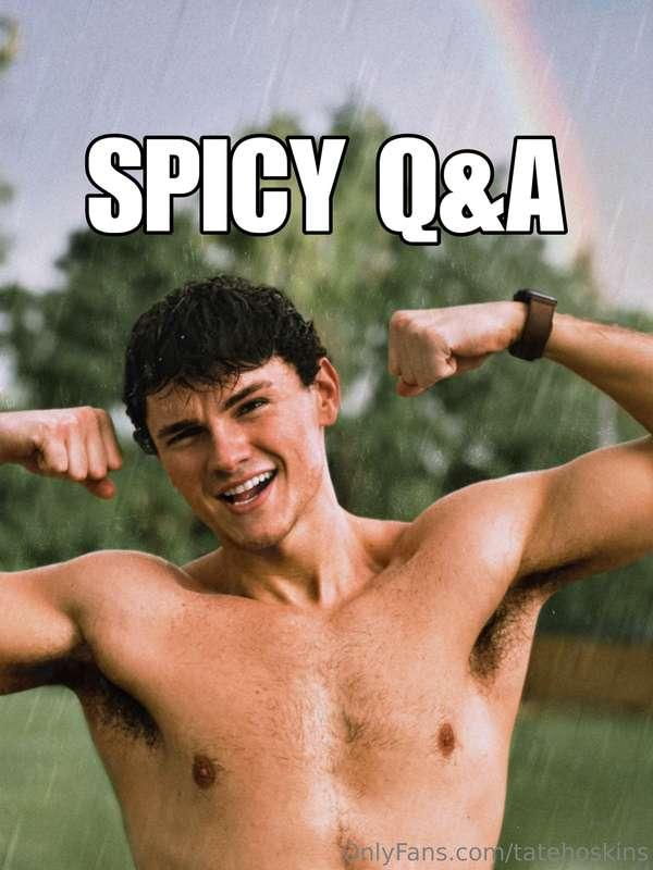 SPICY Q&A TIME!  Leave a comment asking me ANYTHING and I’ll..