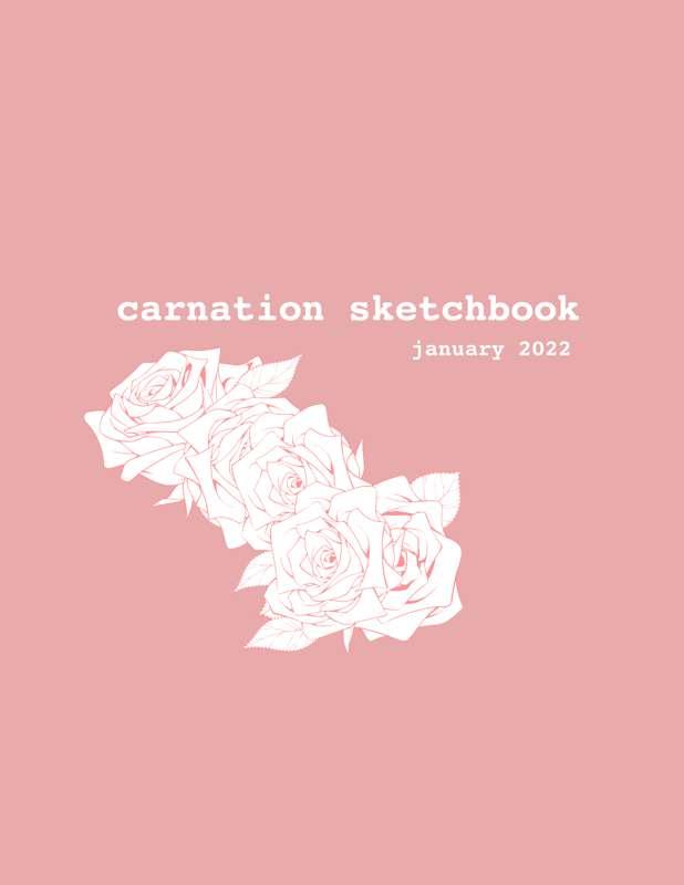 (NSFW) Carnation Sketchbook - January 2022