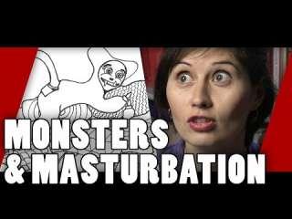 Monsters &amp;amp; Masturbation