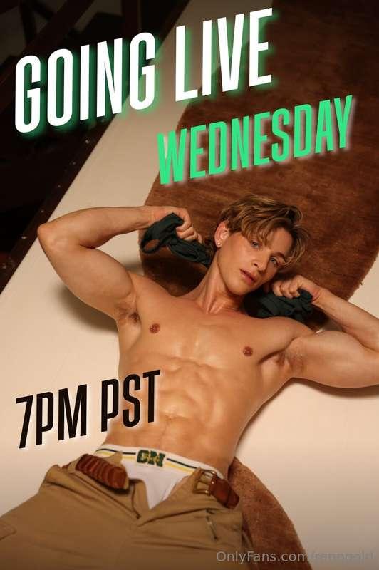 I’m going live on Wednesday at 7PM PST!! Clear your schedule..