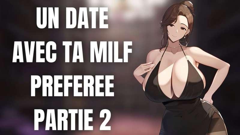 Un date avec ta MILF préférée ♡ - Partie 2