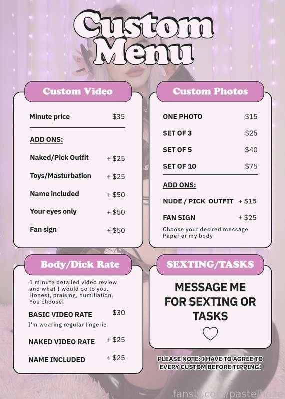 Welcome to my fansly! Here’s my custom menu! 💙

The prices on my custom menu are just estimates of what it might cost. My per-minute rates are always fixed and do not change. However, if you request something special or more complex than usual, I may need to adjust the price slightly to account for the extra work. Don’t worry—I’ll always inform you of any price changes before I begin!

You will find my pre-made PPV’s in my feed and wall albums on my profile ✨
DM me if our have any questions 💙
