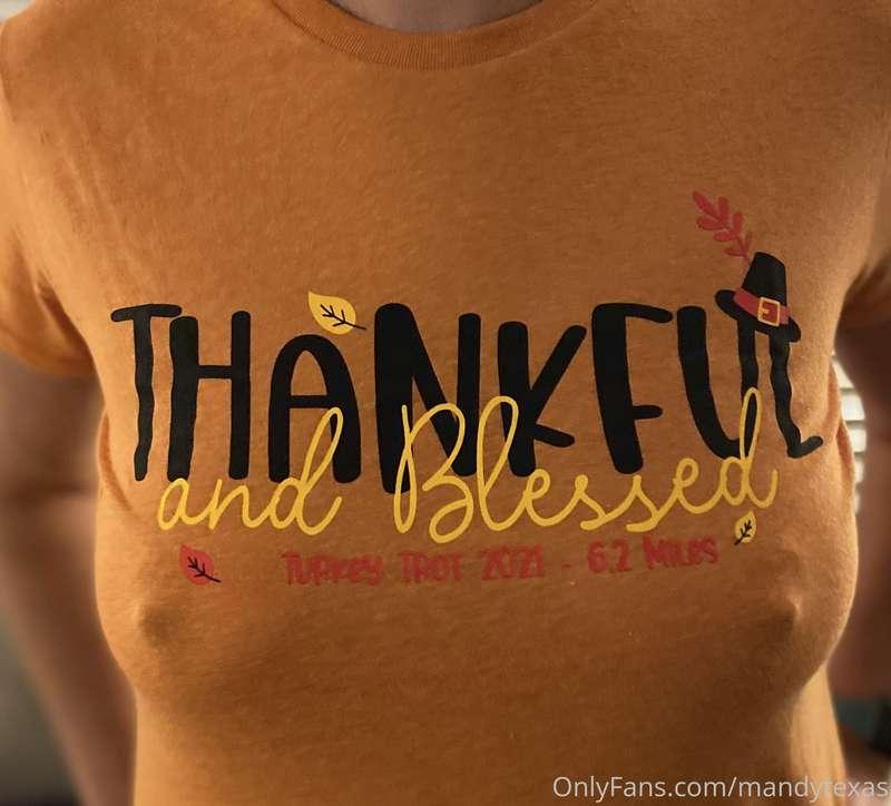 I hope you are thankful and blessed to see my tits 💋